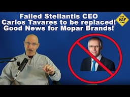 Failed Stellantis CEO Carlos Tavares to be replaced! There may be hope for the Mopar Brands!