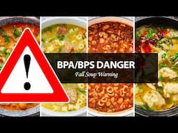 HOMESTEAD Foods and HIDDEN Dangers - BPA in Soups