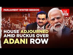 Parliament winter session: Sessions adjourned amid opposition ruckus over Modi-Adani row | THE WEEK