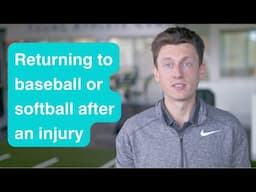 Returning to baseball or softball after an injury