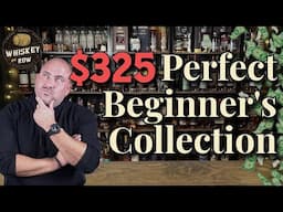 $325 Ultimate Beginner's Bourbon Collection! Where To Start Collecting Bourbon!