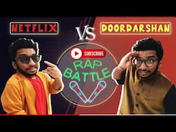 Doordarshan Vs Netflix | Rap Battle