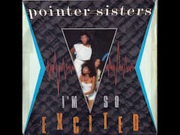 Pointer Sisters ~ I'm So Excited 1982 Disco Purrfection Version