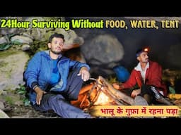 Surviving 24 Hours in Forest Without FOOD WATER and SHELTER | Overnight Camping In a Bear Cave