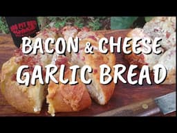 Grilled Bacon and Cheese Garlic Bread