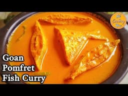 Goan Fish Curry Recipe | How to make Goan Pomfret Curry with Coconut | Authentic Goan Fish Curry