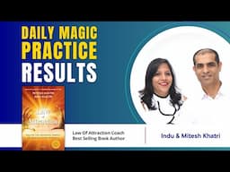 Daily Magic Practice Result || Mitesh Khatri - Law of Attraction Coach