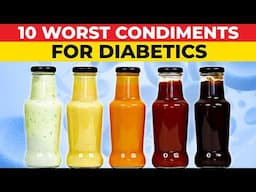 Top 10 Worst Condiments For Diabetics