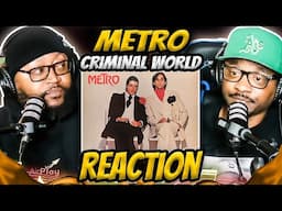 Metro - Criminal World (REACTION) #metro #reaction #trending #music