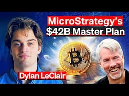 What People Get Wrong About MicroStrategy’s Bitcoin Plan | Dylan LeClair