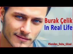 Everything You Have To Know about Burak Çelik 😍 Facts|Lifestyle|Height Weight|Relationship|Net Worth