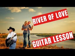 George Strait's River of Love: Acoustic Guitar Lesson and Tutorial