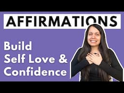 Positive Affirmations for Self-Esteem, Self-love and Confidence | Morning Affirmations for Women