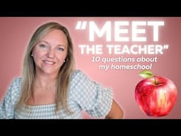 HOMESCHOOL STYLE? FAVORITE SUBJECT? GET TO KNOW ME: HOMESCHOOL SHOW & TELL SERIES