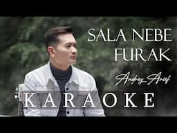 Sala Nebe Furak - Andrey Arief (KARAOKE)