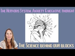 The Nervous System, Anxiety & Negative Thought: The Science Behind our Blocks with Sherri Divband