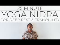 25 Minute Yoga Nidra for Deep Rest