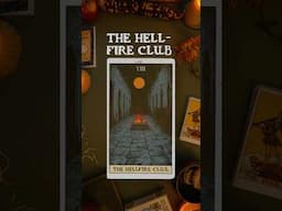 The Original Hellfire Club: Dark Tarot readings gone wrong.