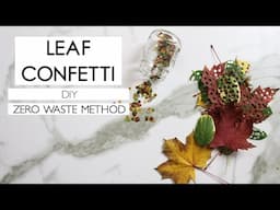 DIY | Leaf Confetti (The Best Tips & Eco-Friendly Alternative)