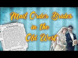 Mail Order Brides in the Old West