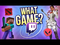 Best Games To Stream On Twitch