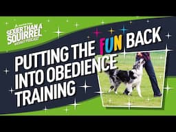 Putting the FUN Back into Obedience Training