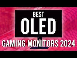 Best OLED Gaming Monitors of 2024 [November Update]