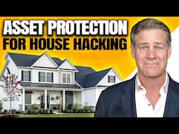 House Hacking Asset Protection (Shield Your Business From Creditors!)