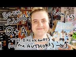 Answering Questions about THE BREAKAWAYS!