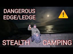 DANGEROUS EDGE/LEDGE STEALTH CAMP ● Biscuit Crew we're looking for me!!