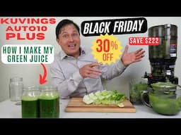 Effortless Leafy Green Juice with Kuvings Auto10+ $222 off SALE NOW!