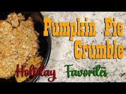 Pumpkin Pie Crumble ~ Holiday Favorite Dessert