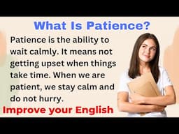 What is Patience? | Improve your English | Everyday Speaking | Level 1 | Shadowing Method