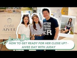 HOW TO GET READY FOR HER CLOSE UP - AIVEE DAY WITH JUDAY