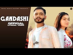 Gandashi (Lyrical Video)| Pintu Gujjar | Ashish Chauhan,Manjeet Baisla | New Haryanvi Songs Haryanvi