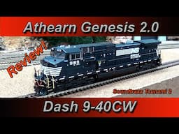 NEW!  Athearn Genesis 2.0 - Dash 9-40CW with SOUND!  In Depth REVIEW!