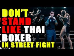 Muay Thai vs. Street Fight Stances Differences