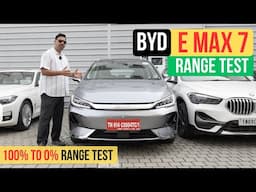 BYD eMax 7 Range Test - इनोवा की जगह ले सकतें है इसको?