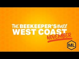 Beekeeper's Buzz - West Region, November 2024