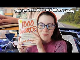 WRITING BOOT CAMP | 1000 words every day for 2 weeks!?