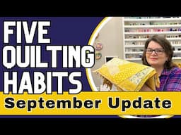 🌻 2024 Quilting Habits Journey: Crushing September Goals Update! 🌻