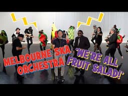 Melbourne Ska Orchestra - We're All Fruit Salad (The Wiggles)