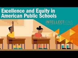 Equity and Excellence in American Public Schools