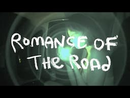 ROMANCE OF THE ROAD | Van Life Vlog