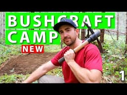 NEW Bushcraft Camp Journey! Bushcraft Outpost 1