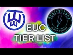 EUC Tier List ft. 2cells1pack