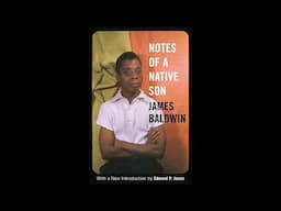 Notes of a Native Son James Baldwin Full Audiobook