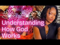 Understanding How God Works ❊ The Purpose Behind Our Confusion & Pain ❊ Learning From All Things