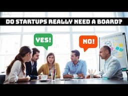 Startup Boards EXPLAINED Part I: Do You Really Need One? | Dose 063