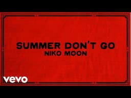 Niko Moon - SUMMER DON'T GO (Animated Visualizer)